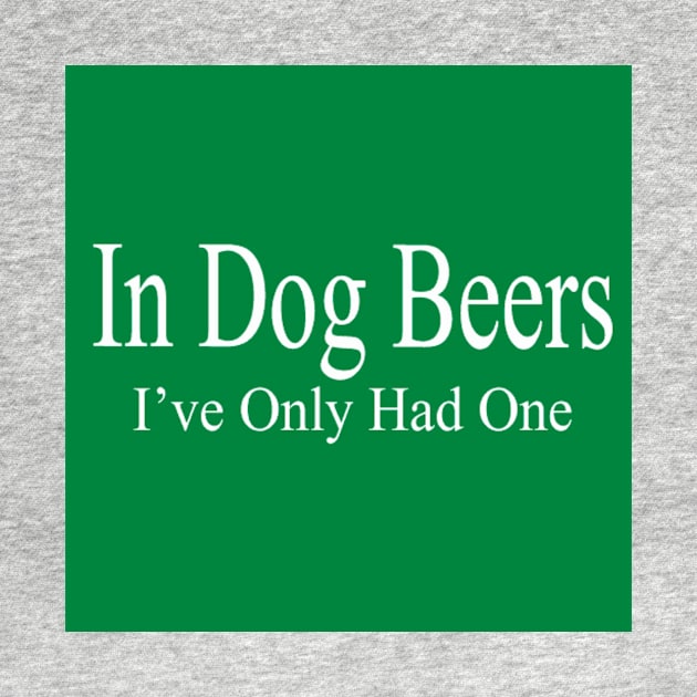 In Dog Beers by Elroy2222